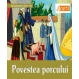  Cadouri pentru copii - Carti pentru copii Povestea Porcului